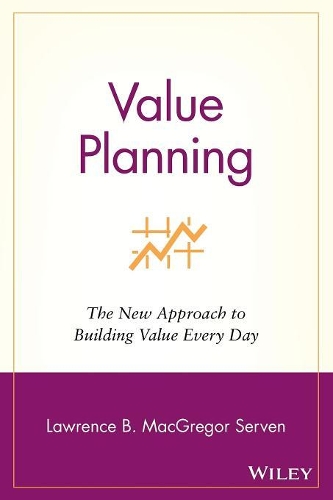 Паперова книга «Value Planning: The New Approach to Building Value Every Day», автор Лоуренс Б. Макгрегор Сервен - фото №1