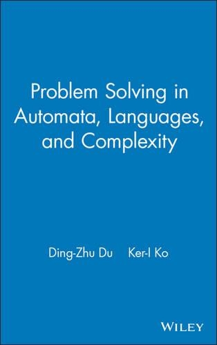 Бумажная книга «Problem Solving in Automata, Languages, and Complexity», авторов Дин-Чжу Ду, Кер-И Ко - фото №1
