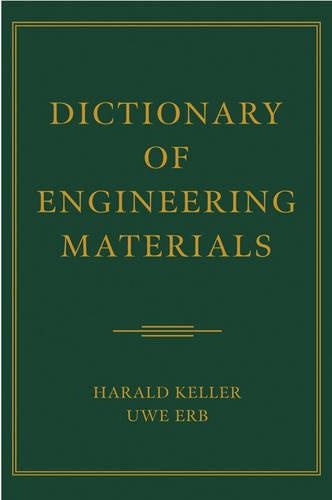 Паперова книга «Dictionary of Engineering Materials», авторів Гаральд Келлер, Уве Ерб - фото №1