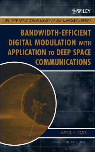 [object Object] «Bandwidth-Efficient Digital Modulation with Application to Deep Space Communications», автор Марвин К. Саймон - фото №1