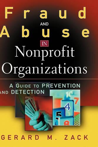 Бумажная книга «Fraud and Abuse in Nonprofit Organizations: A Guide to Prevention and Detection», автор Жерар М. Зак - фото №1