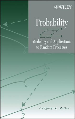 Паперова книга «Probability: Modeling and Applications to Random Processes», автор Грегорі К. Міллер - фото №1