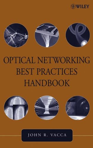 [object Object] «Optical Networking Best Practices Handbook», автор Джон Р. Вакка - фото №1