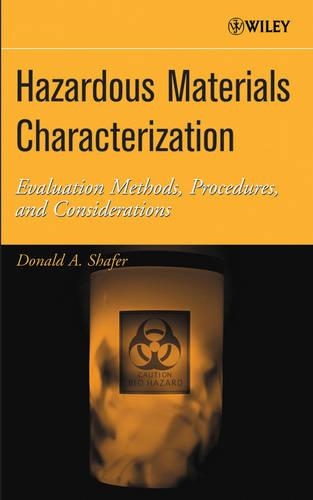 Паперова книга «Hazardous Materials Characterization: Evaluation Methods, Procedures, and Considerations», автор Дональд А. Шафер - фото №1