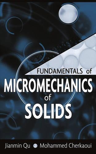 Паперова книга «Fundamentals of Micromechanics of Solids», авторів Цзяньмін Ку, Мохаммед Черкауї - фото №1
