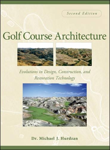 Бумажная книга «Golf Course Architecture: Evolutions in Design, Construction, and Restoration Technology», автор Майкл Дж. Хурдзан - фото №1