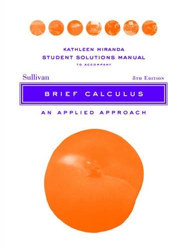 Бумажная книга «Solutions Manual to accompany Brief Calculus: An Applied Approach Student, 8e», авторов Кэтлин Миранда, Майкл Салливан - фото №1