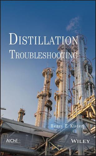 Паперова книга «Distillation Troubleshooting», автор Генрі З. Кістер - фото №1