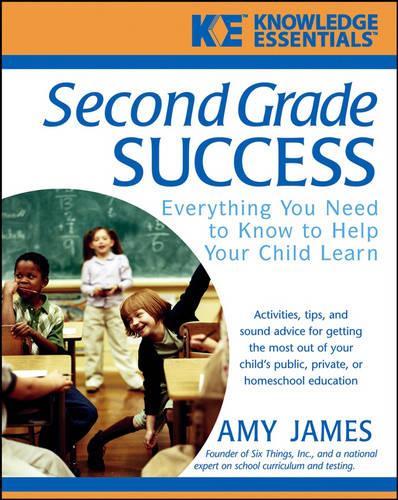 Паперова книга «Second Grade Success: Everything You Need to Know to Help Your Child Learn», автор Ал Джеймс - фото №1
