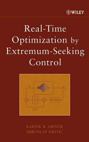[object Object] «Real-Time Optimization by Extremum-Seeking Control», авторів Картік Б. Аріюр, Мирослав Крстич - фото №1