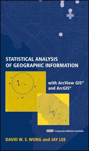 Бумажная книга «Statistical Analysis of Geographic Information with ArcView GIS and ArcGIS», авторов Дэвид В. С. Вонг, Джей Ли - фото №1