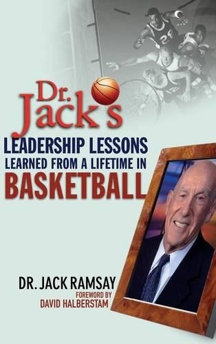 Паперова книга «Dr. Jack's Leadership Lessons Learned From a Lifetime in Basketball», автор Джек Рамзі - фото №1
