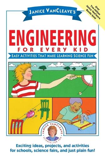 Бумажная книга «Janice VanCleave's Engineering for Every Kid: Easy Activities That Make Learning Science Fun», автор Дженис Ванклив - фото №1
