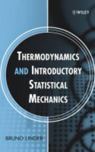 Бумажная книга «Thermodynamics and Introductory Statistical Mechanics», автор Бруно Линдер - фото №1