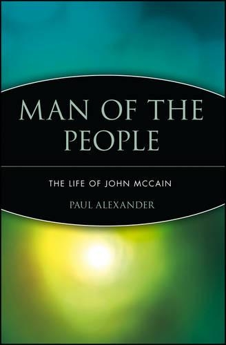 Паперова книга «Man of the People: The Life of John McCain», автор Пол Александер - фото №1