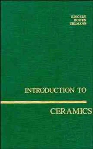 Паперова книга «Introduction to Ceramics», авторів Дональд Р. Ульман, Х. К. Боуен, В. Девід Кінгері - фото №1