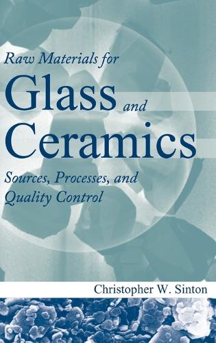 Бумажная книга «Raw Materials for Glass and Ceramics: Sources, Processes, and Quality Control», автор Кристофер В. Синтон - фото №1