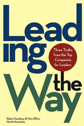 Бумажная книга «Leading the Way: Three Truths from the Top Companies for Leaders», авторов Марк Эффрон, Роберт Гандосси - фото №1