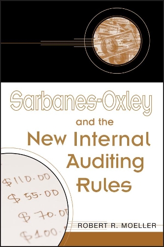Бумажная книга «Sarbanes-Oxley and the New Internal Auditing Rules», автор Роберт Р. Мёллер - фото №1
