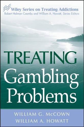 Бумажная книга «Treating Gambling Problems», авторов Уильям А. Говатт, Уильям Г. Маккаун - фото №1