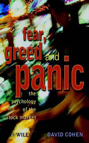Бумажная книга «Fear, Greed and Panic: The Psychology of the Stock Market», автор Дэвид Г. Коэн - фото №1