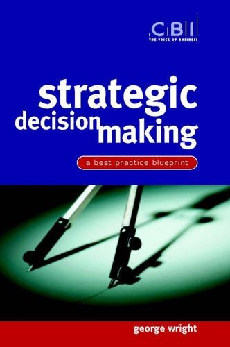 Паперова книга «Strategic Decision Making: A Best Practice Blueprint», автор Джордж Райт - фото №1