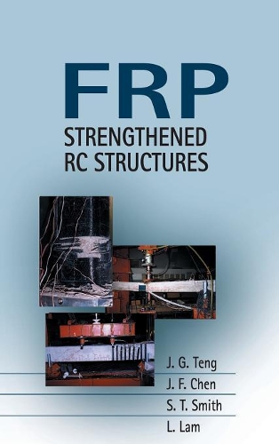 Паперова книга «FRP: Strengthened RC Structures», авторів Дж. Ф. Чен, Дж. Г. Тенг, Л. Лам, С. Т. Сміт - фото №1