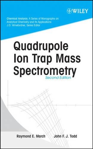 Бумажная книга «Quadrupole Ion Trap Mass Spectrometry», авторов Джон Ф. Тодд, Рэймонд Э. Марч - фото №1
