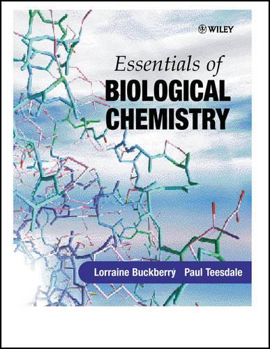 Паперова книга «Essentials of Biological Chemistry», авторів Лоррейн Д. Бакберрі, Пол Х. Тісдейл - фото №1