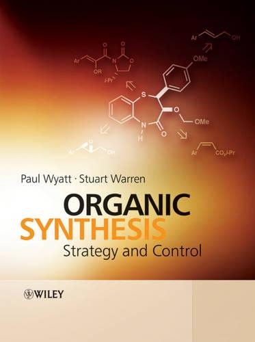 Паперова книга «Organic Synthesis: Strategy and Control», авторів Пол Вайатт, Стюарт Уоррен - фото №1