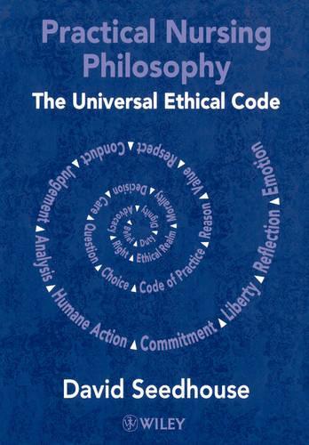 Бумажная книга «Practical Nursing Philosophy: The Universal Ethical Code», автор Дэвид Сидхаус - фото №1