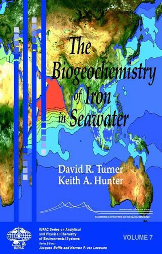Бумажная книга «The Biogeochemistry of Iron in Seawater», авторов Дэвид Р. Тернер, Кит А. Хантер - фото №1