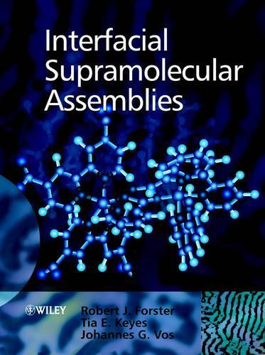 Бумажная книга «Interfacial Supramolecular Assemblies», авторов Йоханнес Г. Вос, Роберт Дж. Форстер, Тиа Э. Кис - фото №1