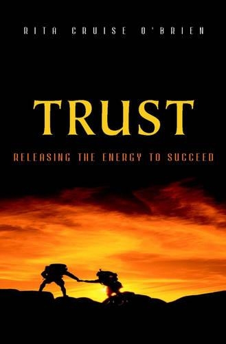 Бумажная книга «Trust: Releasing the Energy to Succeed», автор Рита Круз О'Брайен - фото №1