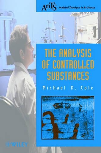 Бумажная книга «The Analysis of Controlled Substances», автор Майкл Д Коул - фото №1