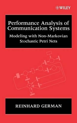 [object Object] «Performance Analysis of Communication Systems: Modeling with Non-Markovian Stochastic Petri Nets», автор Райнхард Герман - фото №1