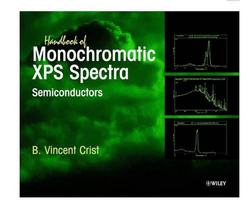 Бумажная книга «Handbook of Monochromatic XPS Spectra: Semiconductors», автор Б. Винсент Крист - фото №1