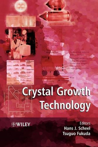 Бумажная книга «Crystal Growth Technology», авторов Ханс Й. Шеель, Цугуо Фукуда - фото №1