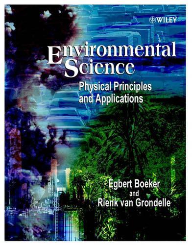 Паперова книга «Environmental Science: Physical Principles and Applications», авторів Егберт Бекер, Ренк ван Гронделл - фото №1