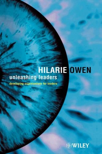 Паперова книга «Unleashing Leaders: Developing Organizations for Leaders», автор Хіларі Оуен - фото №1