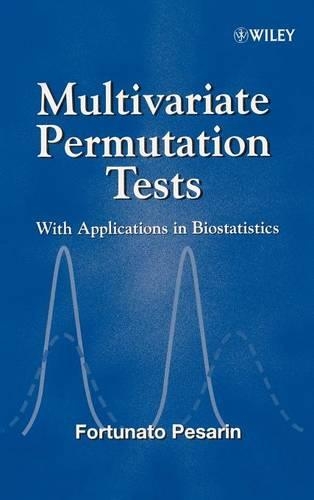 [object Object] «Multivariate Permutation Tests: With Applications in Biostatistics», автор Фортунато Песарін - фото №1