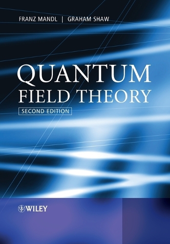 Бумажная книга «Quantum Field Theory», авторов Франц Мандль, Грэм Шоу - фото №1