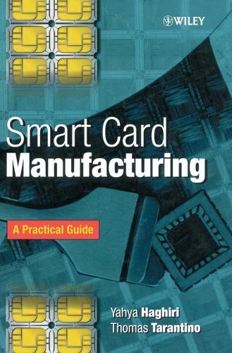 [object Object] «Smart Card Manufacturing: A Practical Guide», авторів Томас Тарантіно, Ях'я Хагірі - фото №1
