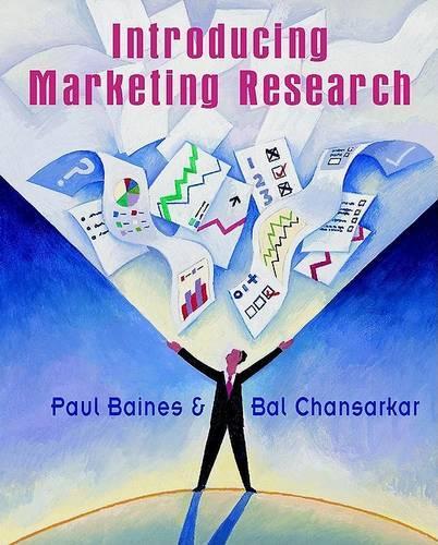 Бумажная книга «Introducing Marketing Research», авторов Бал Чансаркар, Пол Бэйнс - фото №1