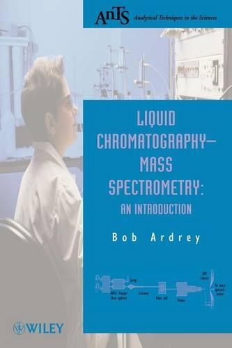 Паперова книга «Liquid Chromatography - Mass Spectrometry: An Introduction», автор Роберт Е. Ардрі - фото №1
