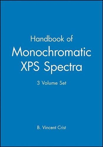 Бумажная книга «Handbook of Monochromatic XPS Spectra, 3 Volume Set», автор Б. Винсент Крист - фото №1