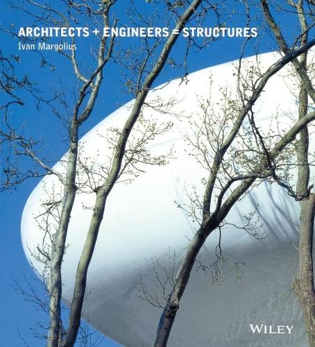 Бумажная книга «Architects + Engineers = Structures», автор Иван Марголиус - фото №1