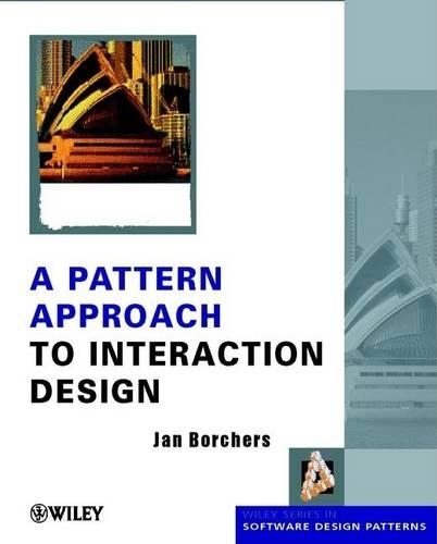 [object Object] «A Pattern Approach to Interaction Design», автор Ян Борхерс - фото №1