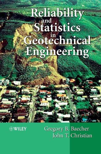 Бумажная книга «Reliability and Statistics in Geotechnical Engineering», авторов Грегори Б. Бэчер, Джон Т. Кристиан - фото №1