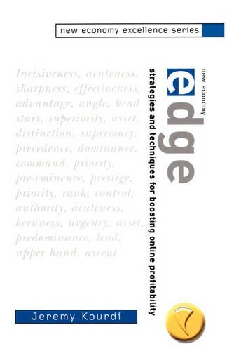 Паперова книга «New Economy Edge: Strategies and Techniques for Boosting Online Profitability», автор Джеремі Курді - фото №1